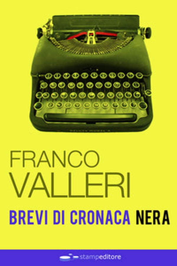 Brevi di cronaca nera - Librerie.coop Brevi di cronaca nera - Librerie.coop