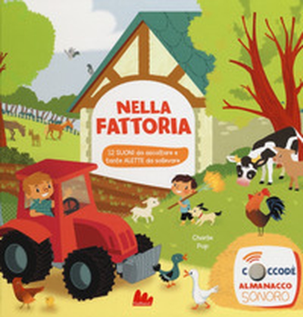 Nella fattoria. Libro sonoro - Librerie.coop Nella fattoria. Libro sonoro - Librerie.coop