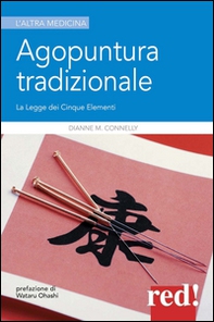 Agopuntura tradizionale. La legge dei cinque elementi - Librerie.coop