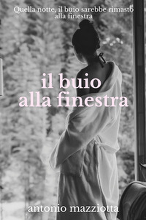 Il buio alla finestra - Librerie.coop Il buio alla finestra - Librerie.coop