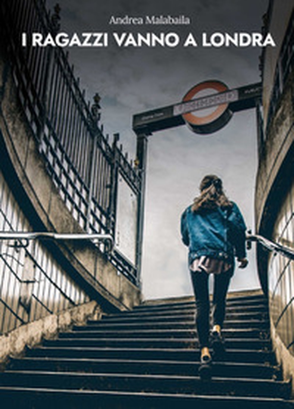 I ragazzi vanno a Londra - Librerie.coop I ragazzi vanno a Londra - Librerie.coop