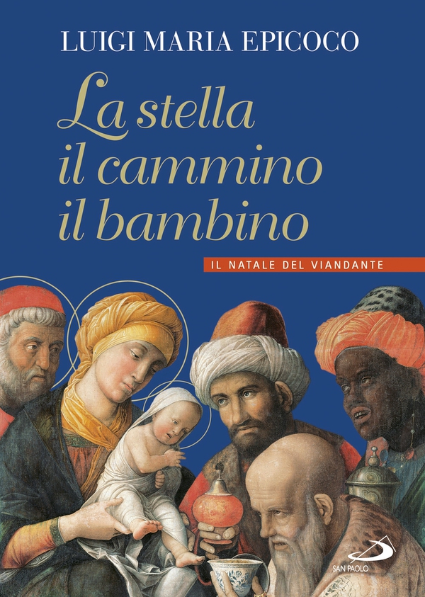 La stella, il cammino, il bambino - Librerie.coop La stella, il cammino, il bambino - Librerie.coop