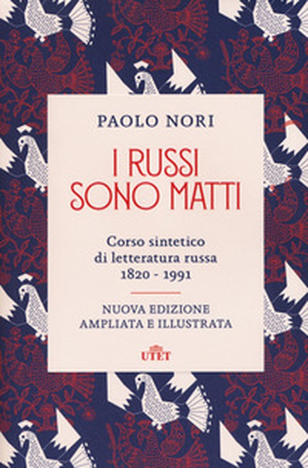 I russi sono matti. Corso sintetico di letteratura russa 1820-1991 - Librerie.coop I russi sono matti. Corso sintetico di letteratura russa 1820-1991 - Librerie.coop