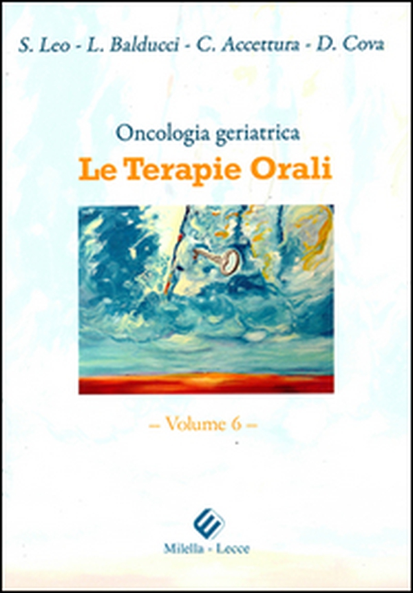 Oncologia geriatrice. Le terapie orali - Librerie.coop Oncologia geriatrice. Le terapie orali - Librerie.coop