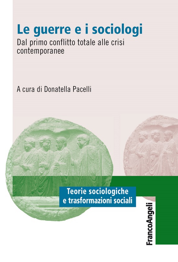 Le guerre e i sociologi. Dal primo conflitto totale alle crisi contemporanee - Librerie.coop Le guerre e i sociologi. Dal primo conflitto totale alle crisi contemporanee - Librerie.coop