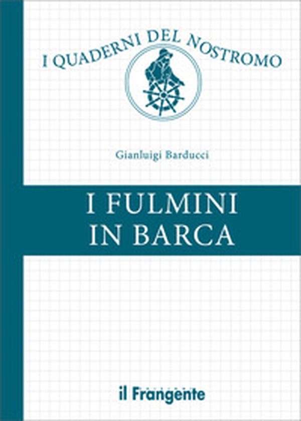 I fulmini in barca - Librerie.coop I fulmini in barca - Librerie.coop