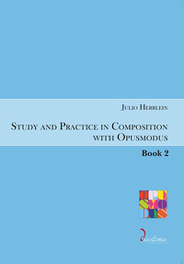 Study and Practice in Composition with Opusmodus - Vol. 2 - Librerie.coop Study and Practice in Composition with Opusmodus - Vol. 2 - Librerie.coop