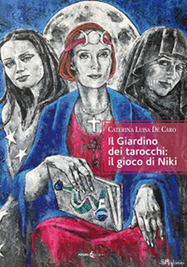 Il giardino dei tarocchi: il gioco di Niki - Librerie.coop Il giardino dei tarocchi: il gioco di Niki - Librerie.coop