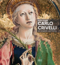 Carlo Crivelli. Un veneziano nelle Marche - Librerie.coop