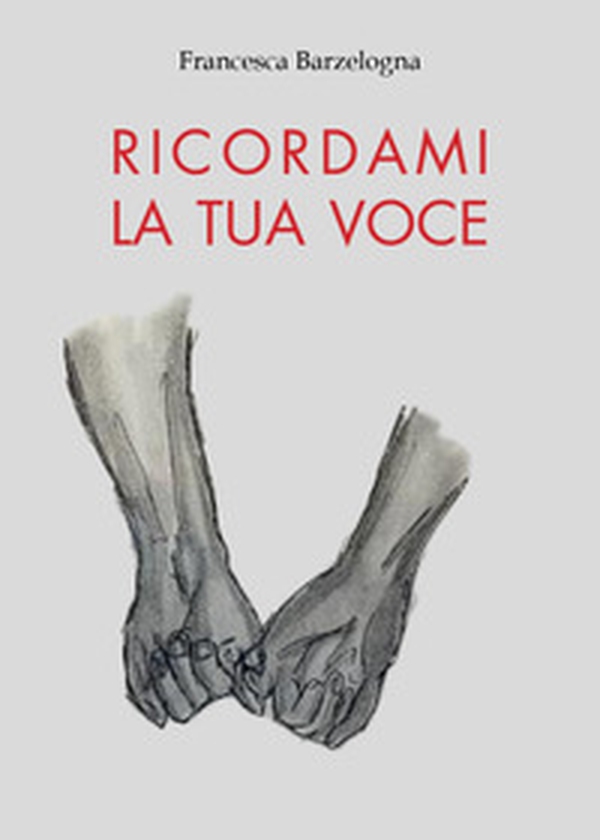 Ricordami la tua voce - Librerie.coop Ricordami la tua voce - Librerie.coop