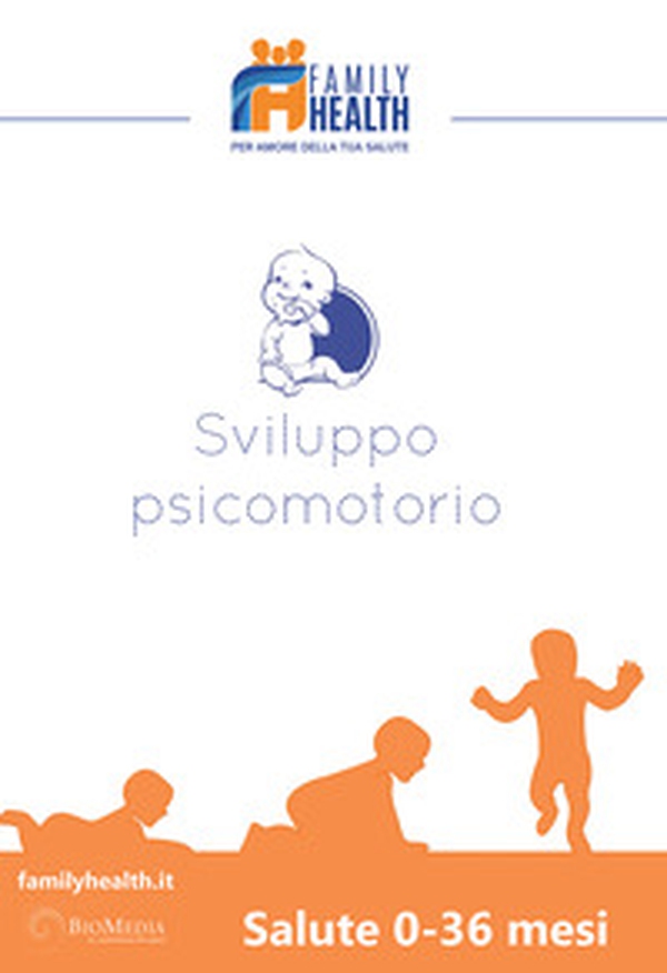 Sviluppo psicomotorio. Salute 0-36 mesi - Librerie.coop Sviluppo psicomotorio. Salute 0-36 mesi - Librerie.coop