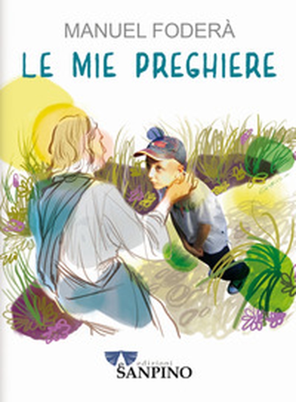 Le mie preghiere - Librerie.coop Le mie preghiere - Librerie.coop