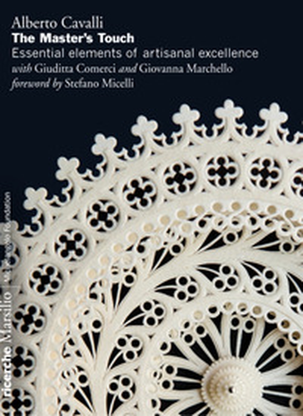 The master's touch: essential elements of artisanal excellence - Librerie.coop The master's touch: essential elements of artisanal excellence - Librerie.coop