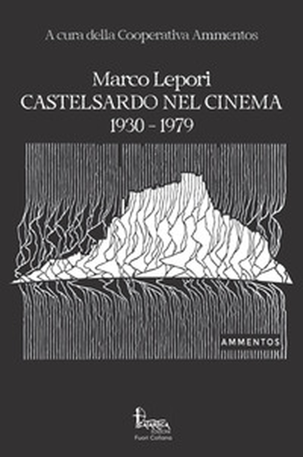Castelsardo nel cinema: 1930-1979 - Librerie.coop Castelsardo nel cinema: 1930-1979 - Librerie.coop