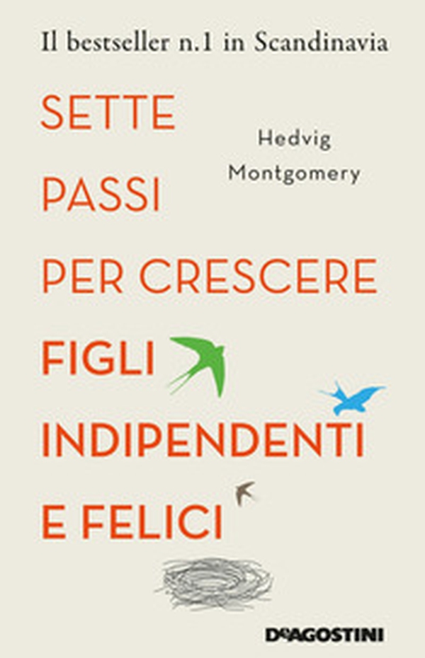 Sette passi per crescere figli indipendenti e felici - Librerie.coop Sette passi per crescere figli indipendenti e felici - Librerie.coop