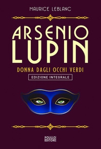 Arsenio Lupin. La signorina dagli occhi verdi - Vol. 13 - Librerie.coop
