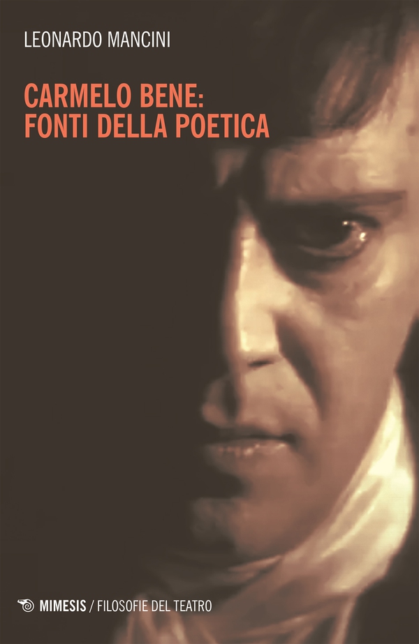 Carmelo Bene: fonti della poetica - Librerie.coop Carmelo Bene: fonti della poetica - Librerie.coop