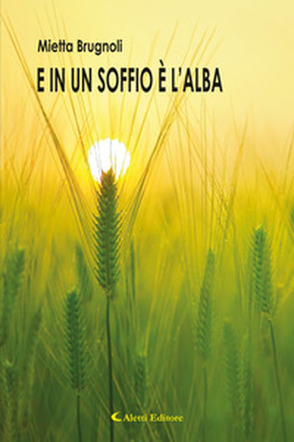 E in un soffio è l'alba - Librerie.coop E in un soffio è l'alba - Librerie.coop