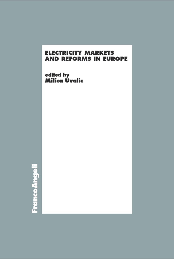 Electricity markets and reforms in Europe - Librerie.coop Electricity markets and reforms in Europe - Librerie.coop