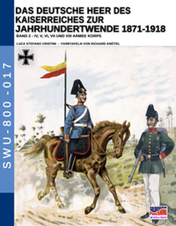 Das deutsche heer des kaiserreiches zur jahrhundertwende 1871-1918 - Librerie.coop Das deutsche heer des kaiserreiches zur jahrhundertwende 1871-1918 - Librerie.coop