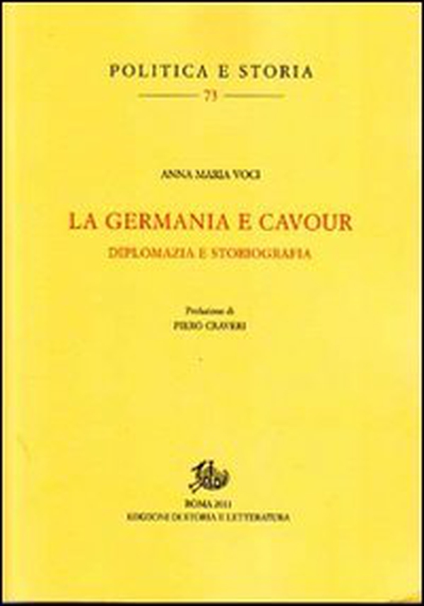 La Germania e Cavour. Diplomazia e storiografia - Librerie.coop La Germania e Cavour. Diplomazia e storiografia - Librerie.coop