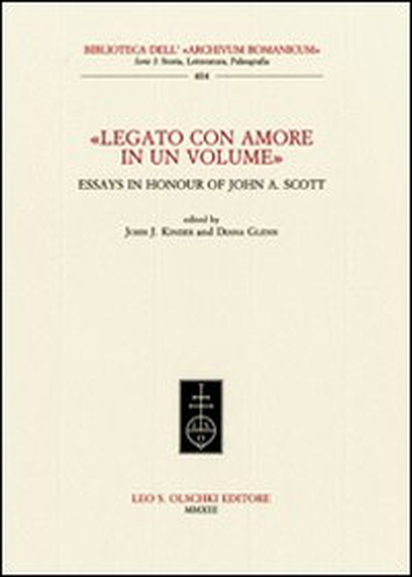 «Legato con amore in un volume». Essays in honour of John A. Scott. Ediz. inglese - Librerie.coop «Legato con amore in un volume». Essays in honour of John A. Scott. Ediz. inglese - Librerie.coop