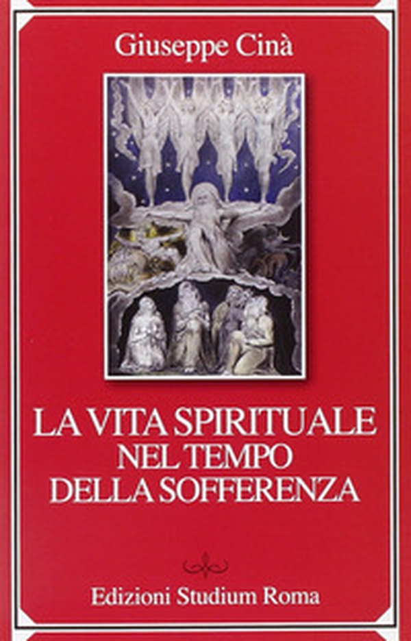 La vita spirituale nel tempo della sofferenza - Librerie.coop La vita spirituale nel tempo della sofferenza - Librerie.coop