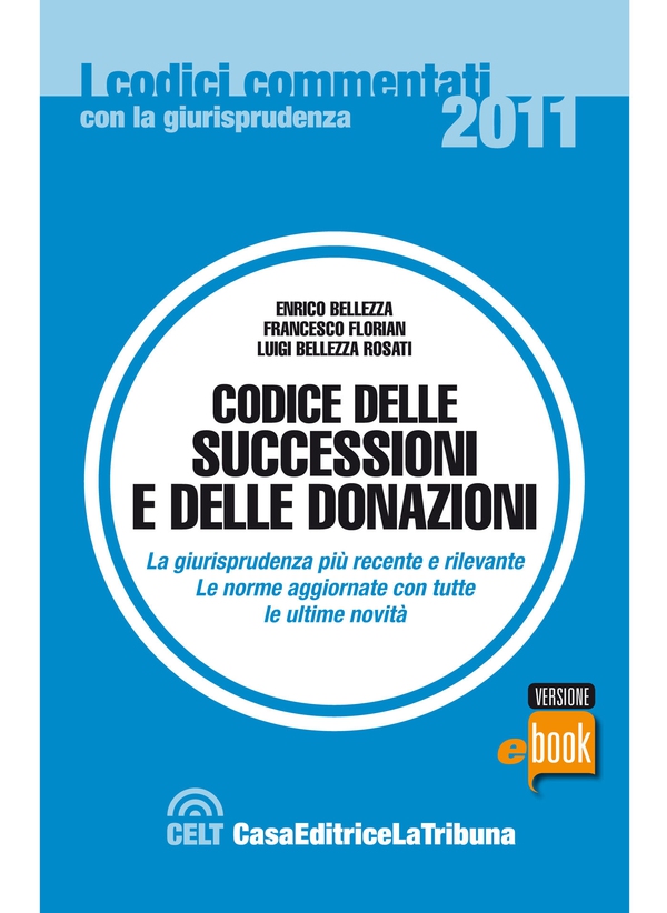 Codice delle successioni e delle donazioni - Librerie.coop Codice delle successioni e delle donazioni - Librerie.coop