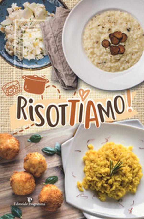 RisotTiAmo! - Librerie.coop RisotTiAmo! - Librerie.coop