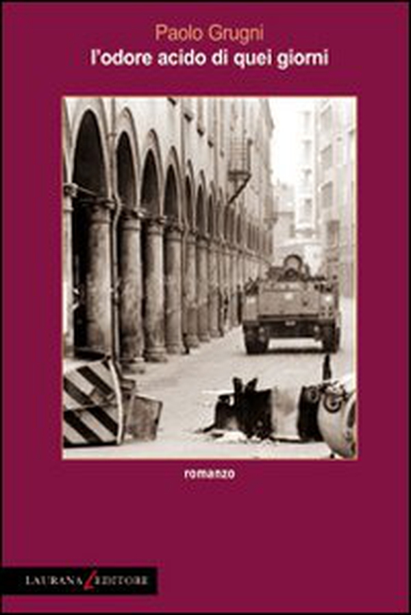 L'odore acido di quei giorni - Librerie.coop L'odore acido di quei giorni - Librerie.coop