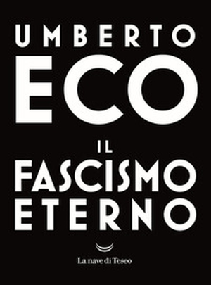 Il fascismo eterno - Librerie.coop