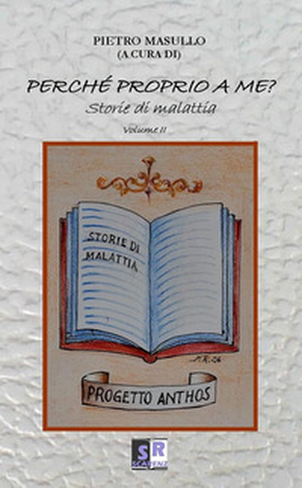 Perché proprio a me? Storie di malattia - Librerie.coop Perché proprio a me? Storie di malattia - Librerie.coop