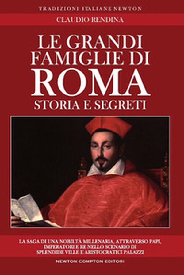 Le grandi famiglie di Roma - Librerie.coop Le grandi famiglie di Roma - Librerie.coop