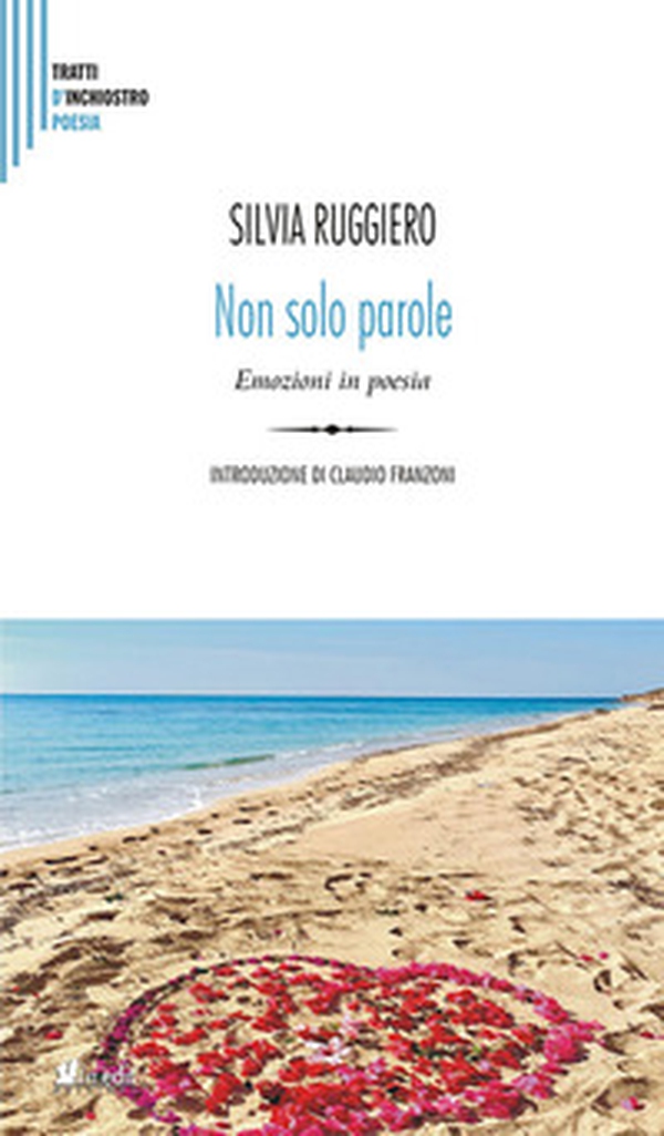 Non solo parole. Emozioni in poesia per una alfabetizzazione emotiva - Librerie.coop Non solo parole. Emozioni in poesia per una alfabetizzazione emotiva - Librerie.coop