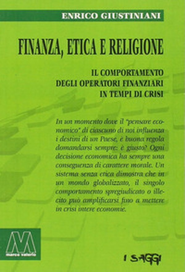 Finanza, etica e religione. Il comportamento degli operatori finanziari in tempo di crisi - Librerie.coop Finanza, etica e religione. Il comportamento degli operatori finanziari in tempo di crisi - Librerie.coop