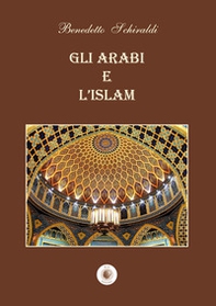 Gli arabi e l'Islam - Librerie.coop