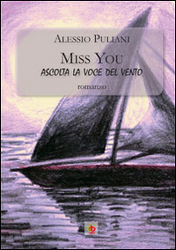 Miss you. Ascolta la voce del vento - Librerie.coop Miss you. Ascolta la voce del vento - Librerie.coop