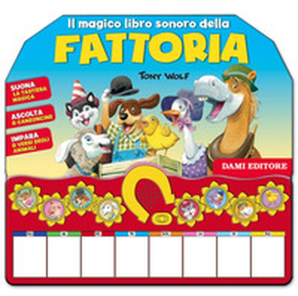 Il magico libro sonoro della fattoria - Librerie.coop Il magico libro sonoro della fattoria - Librerie.coop