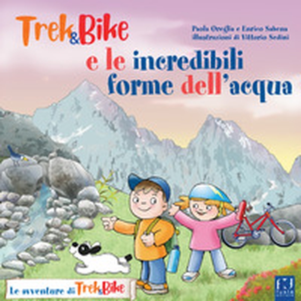 Trek&Bike e le incredibili forme dell'acqua - Librerie.coop Trek&Bike e le incredibili forme dell'acqua - Librerie.coop