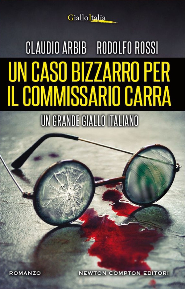 Un caso bizzarro per il commissario Carra - Librerie.coop Un caso bizzarro per il commissario Carra - Librerie.coop