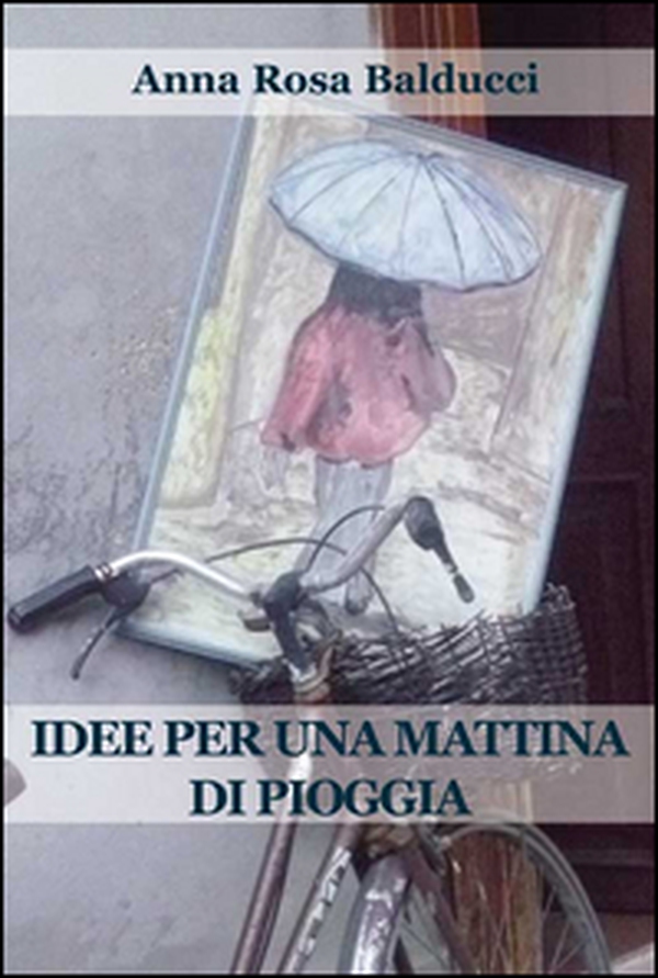 Idee per una mattina di pioggia - Librerie.coop Idee per una mattina di pioggia - Librerie.coop