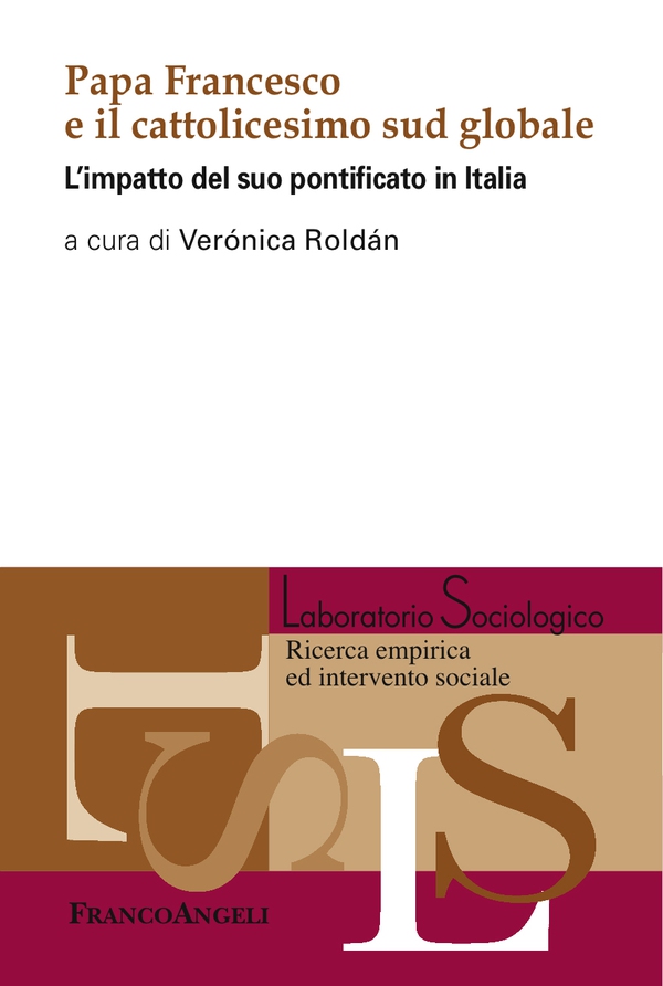 Papa Francesco e il cattolicesimo sud globale - Librerie.coop Papa Francesco e il cattolicesimo sud globale - Librerie.coop