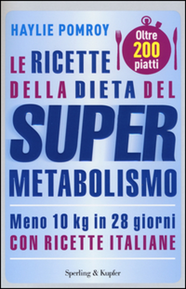 Le ricette della dieta del supermetabolismo - Librerie.coop Le ricette della dieta del supermetabolismo - Librerie.coop