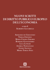 Nuovi scritti di diritto pubblico europeo dell'economia - Librerie.coop
