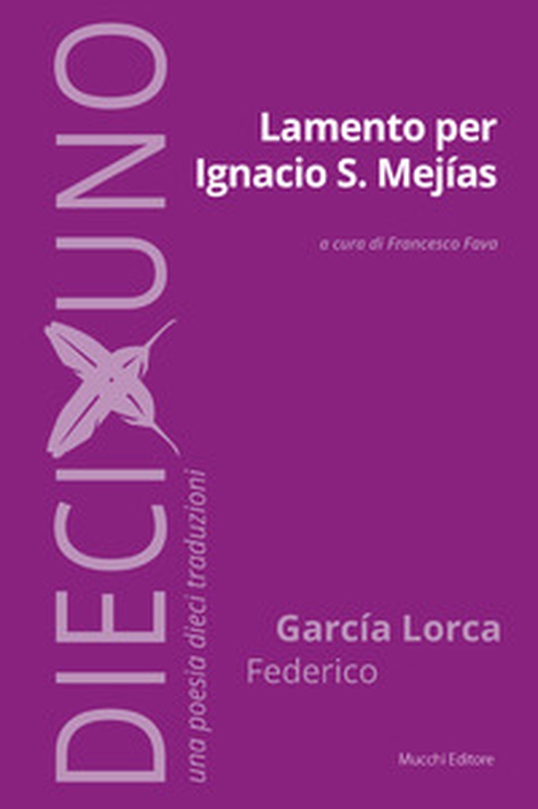 Lamento per Ignacio S. Mejías - Librerie.coop Lamento per Ignacio S. Mejías - Librerie.coop