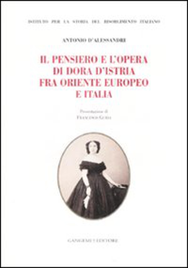 Il pensiero e l'opera di Dora d'Istria fra Oriente europeo e Italia - Librerie.coop Il pensiero e l'opera di Dora d'Istria fra Oriente europeo e Italia - Librerie.coop