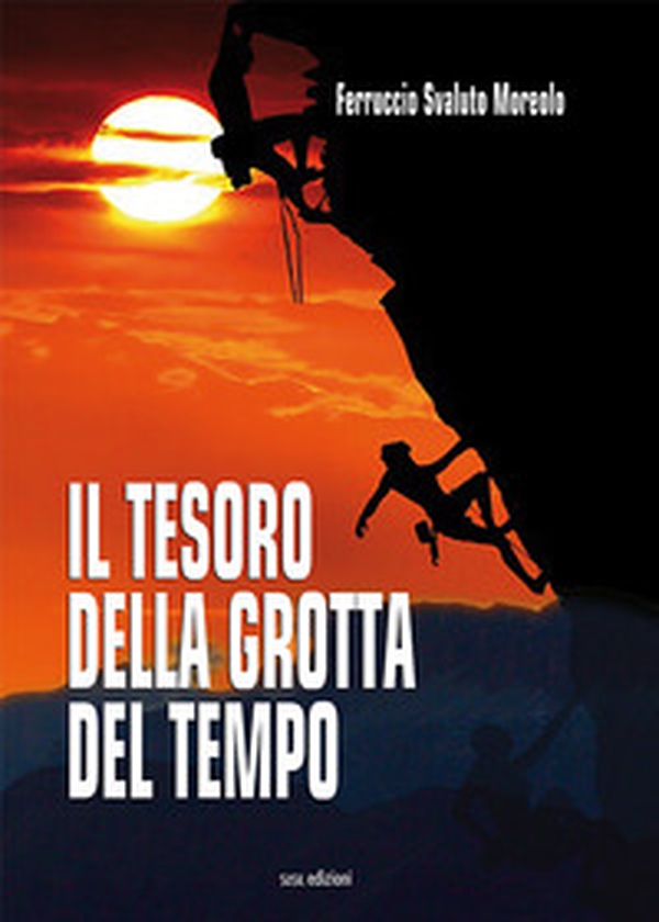 Il tesoro della grotta del tempo - Librerie.coop Il tesoro della grotta del tempo - Librerie.coop