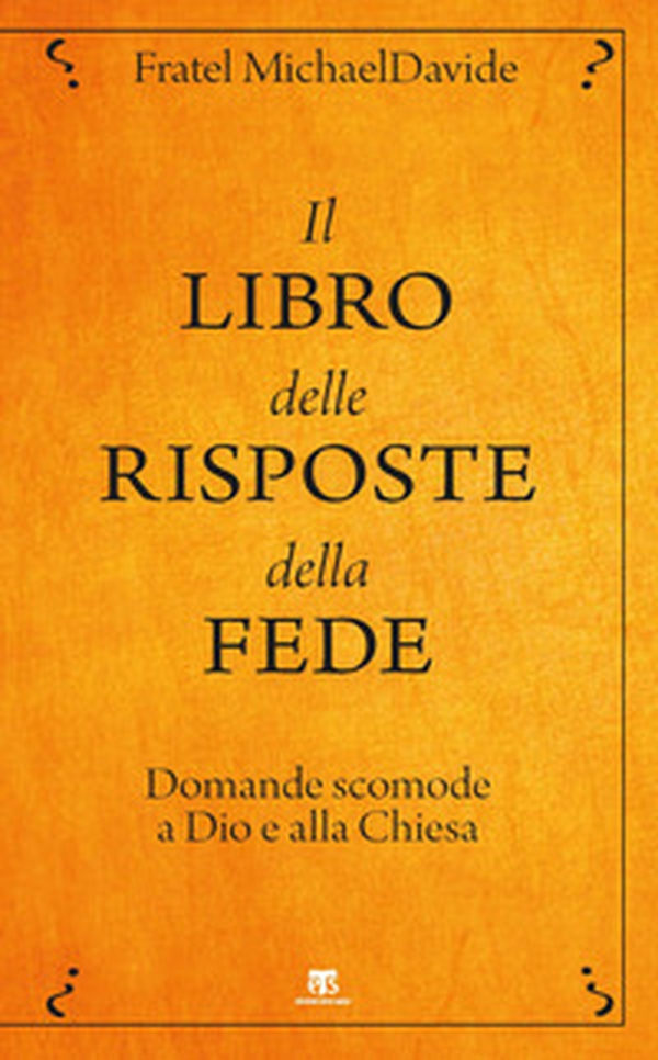 Il libro delle risposte della fede. Domande scomode a Dio e alla Chiesa - Librerie.coop Il libro delle risposte della fede. Domande scomode a Dio e alla Chiesa - Librerie.coop