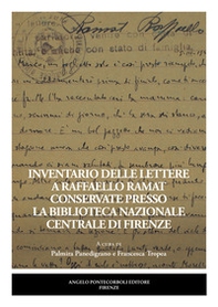 Inventario delle lettere a Raffaello Ramat conservate presso la Biblioteca Nazionale Centrale di Firenze - Librerie.coop