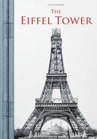 The Eiffel Tower. Ediz. italiana, inglese, francese e tedesca - Librerie.coop